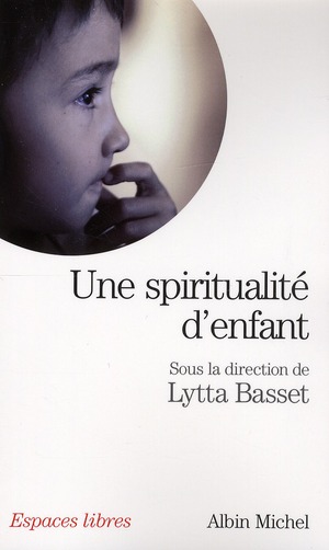 UNE SPIRITUALITE D'ENFANT