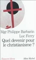 QUEL DEVENIR POUR LE CHRISTIANISME ?