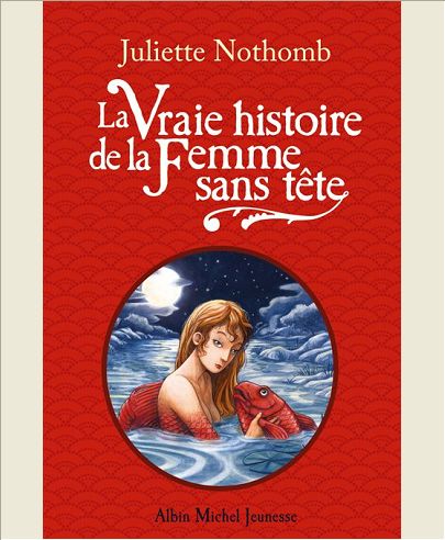 LA VRAIE HISTOIRE DE LA FEMME SANS TETE