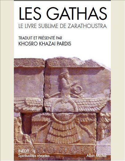 LES GATHAS - LE LIVRE SUBLIME DE ZARATHOUSTRA