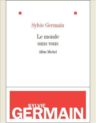 LE MONDE SANS VOUS