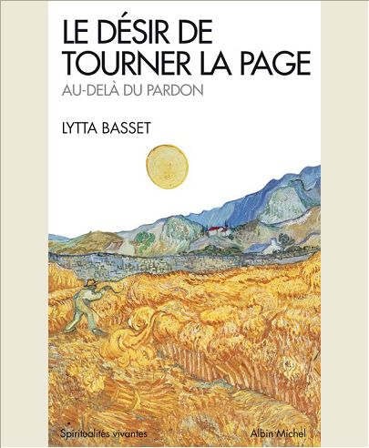 LE DESIR DE TOURNER LA PAGE - AU-DELA DU PARDON