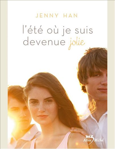 L'ETE OU JE SUIS DEVENUE JOLIE