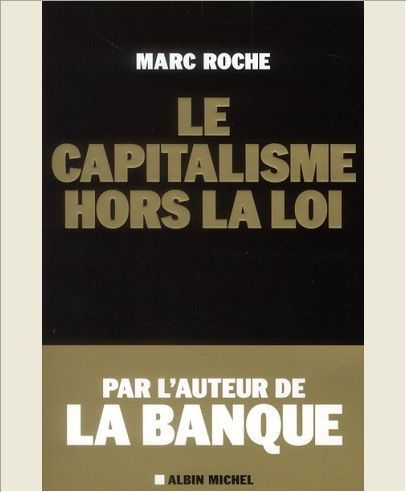 LE CAPITALISME HORS LA LOI