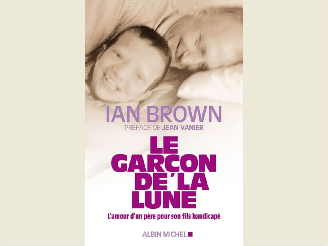 LE GARCON DE LA LUNE - L'AMOUR D'UN PERE POUR SON FILS HANDICAPE