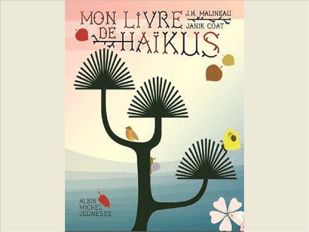 MON LIVRE DE HAIKUS - A DIRE, A LIRE ET A INVENTER