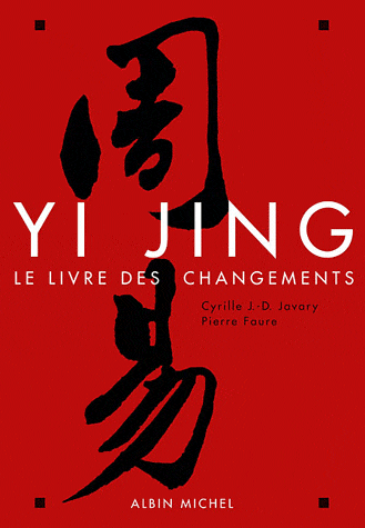 YI JING - LE LIVRE DES CHANGEMENTS