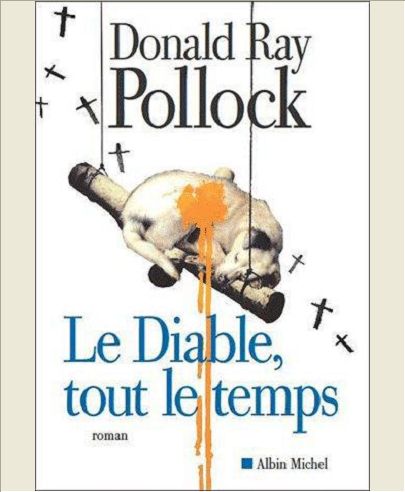 LE DIABLE, TOUT LE TEMPS