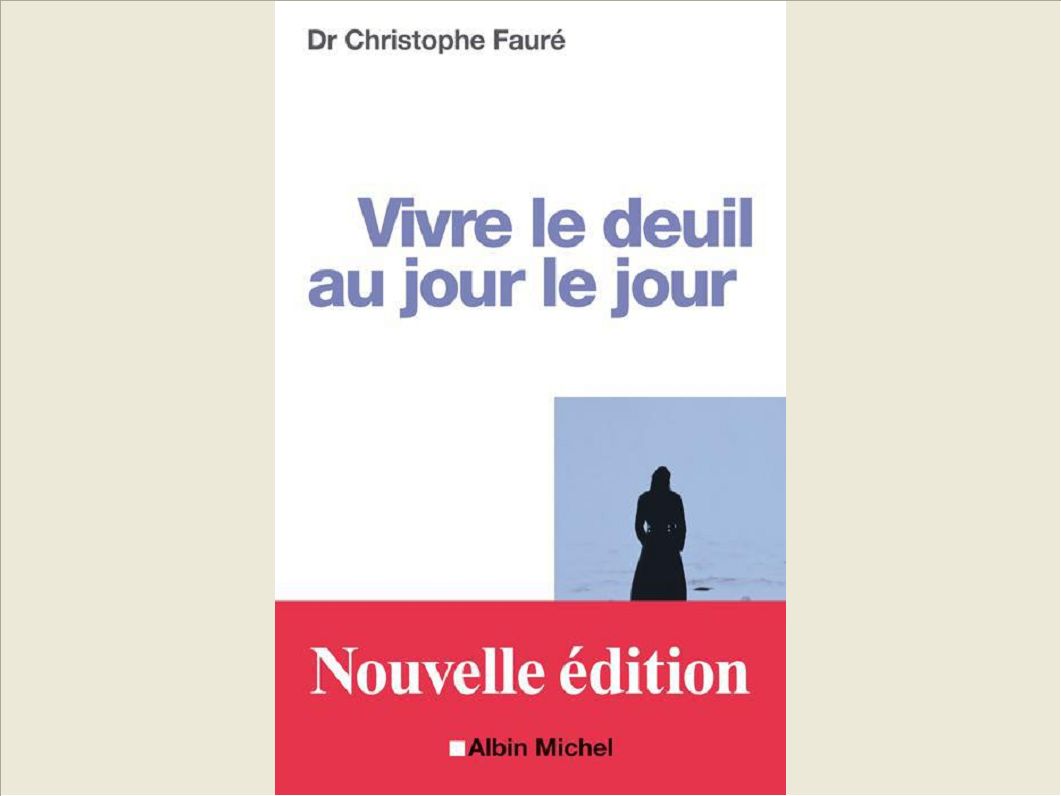VIVRE LE DEUIL AU JOUR LE JOUR