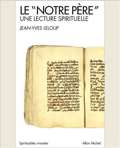 LE "NOTRE PERE" - UNE LECTURE SPIRITUELLE