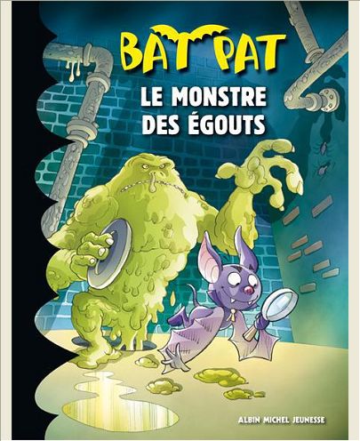 LE MONSTRE DES EGOUTS