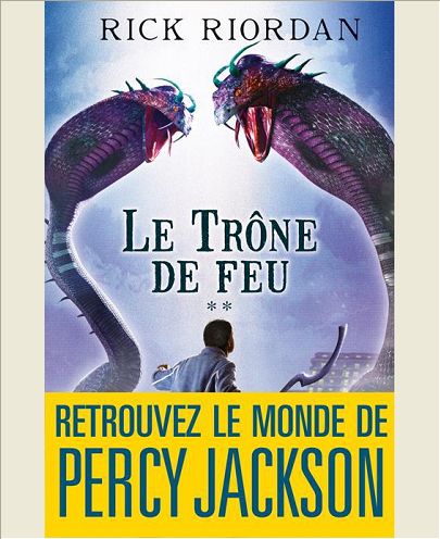 LE TRONE DE FEU - KANE CHRONICLES - TOME 2