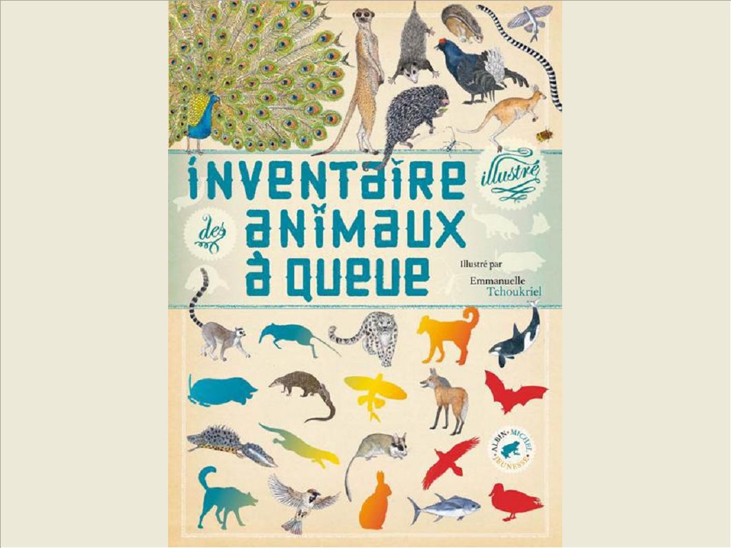 INVENTAIRE ILLUSTRE DES ANIMAUX A QUEUE