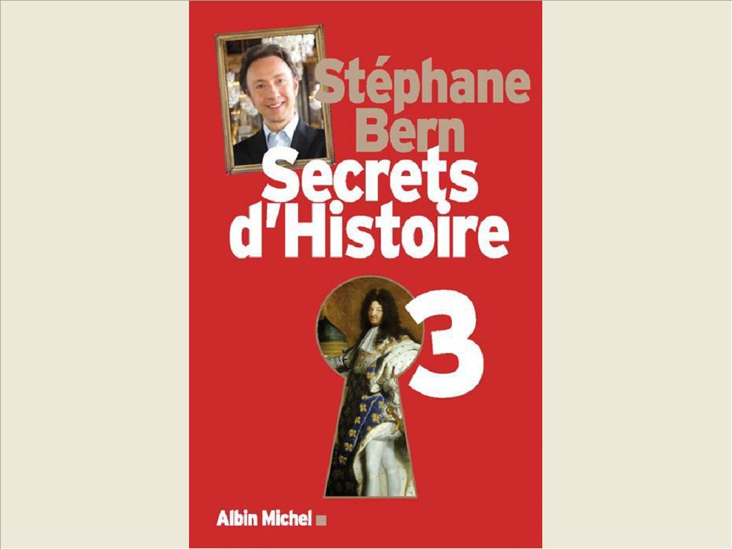 SECRETS D'HISTOIRE - TOME 3