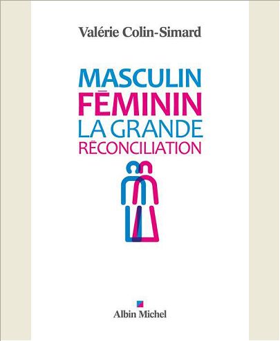 MASCULIN-FEMININ - LA GRANDE RECONCILIATION