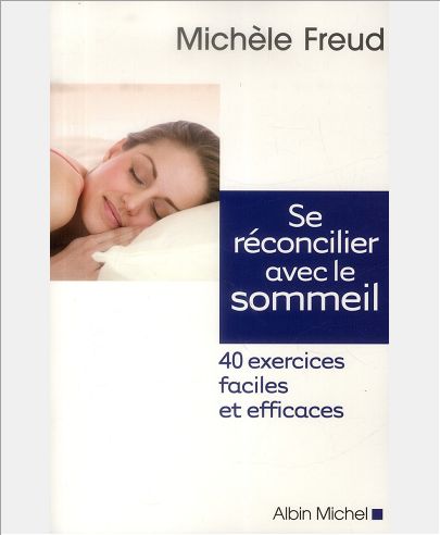 SE RECONCILIER AVEC LE SOMMEIL - 40 EXERCICES FACILES ET EFFICACES