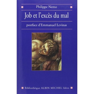 JOB ET L'EXCES DU MAL - TRANSCENDANCE ET MAL, D'EMMANUEL LEVINAS ET POUR POURSUIVRE LE DIALOGUE AVEC
