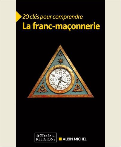 20 CLES POUR COMPRENDRE LA FRANC-MACONNERIE