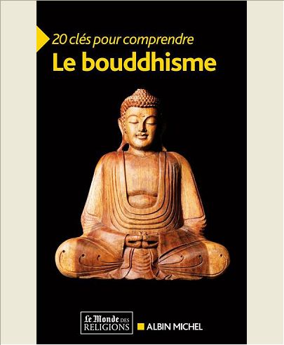 20 CLES POUR COMPRENDRE LE BOUDDHISME