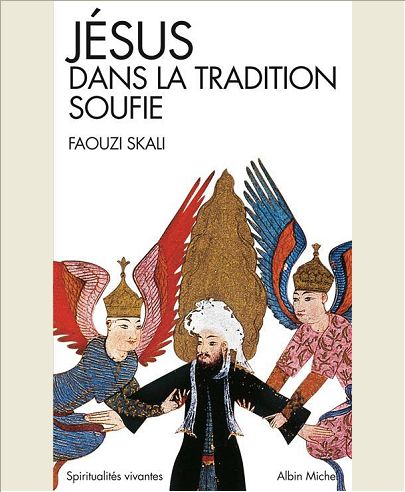 JESUS DANS LA TRADITION SOUFIE