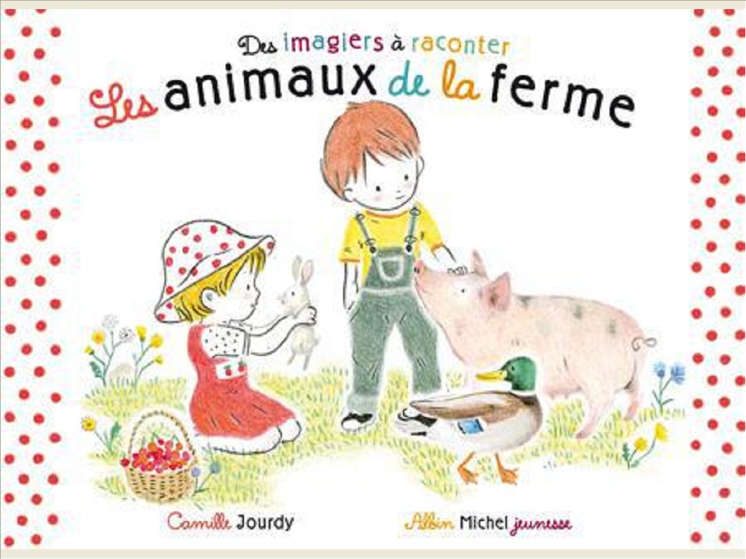 LES ANIMAUX DE LA FERME