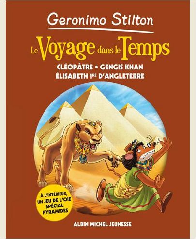 LE VOYAGE DANS LE TEMPS - TOME 4 - CLEOPATRE - GENGIS KHAN - ELISABETH 1ERE D'ANGLETERRE