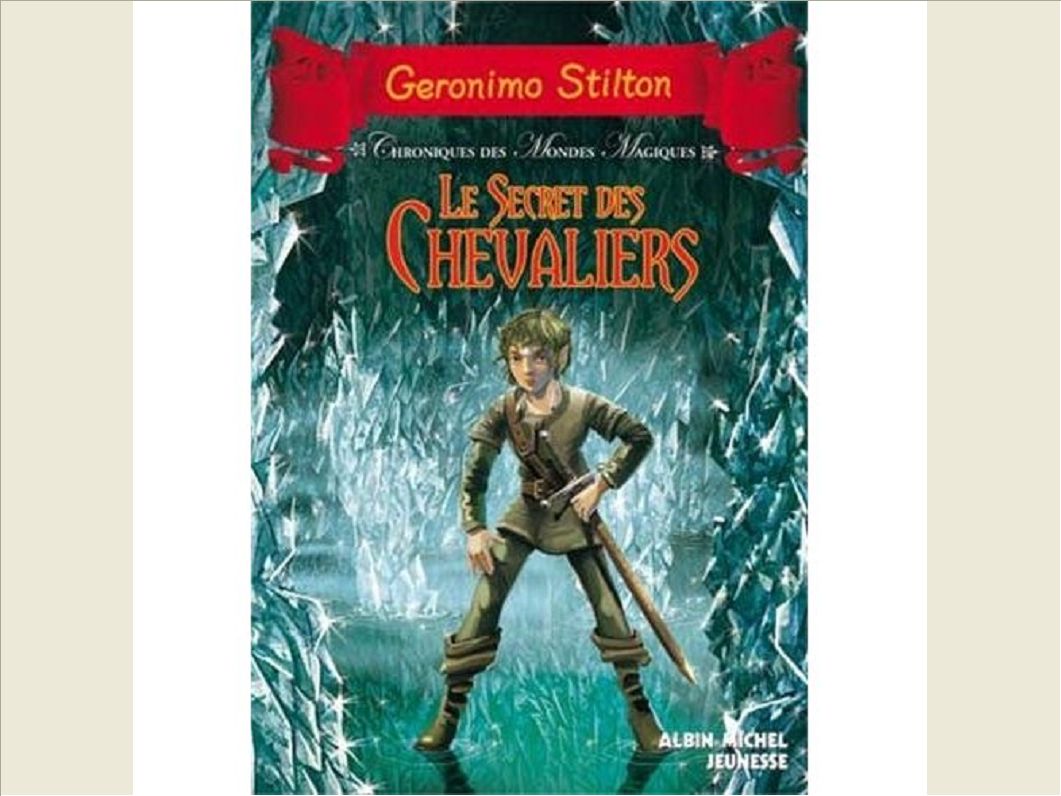 LE SECRET DES CHEVALIERS - CHRONIQUE DES MONDES MAGIQUES - TOME 6
