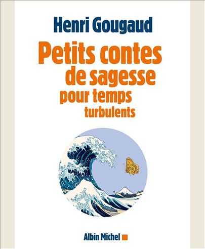 PETITS CONTES DE SAGESSE POUR TEMPS TURBULENTS