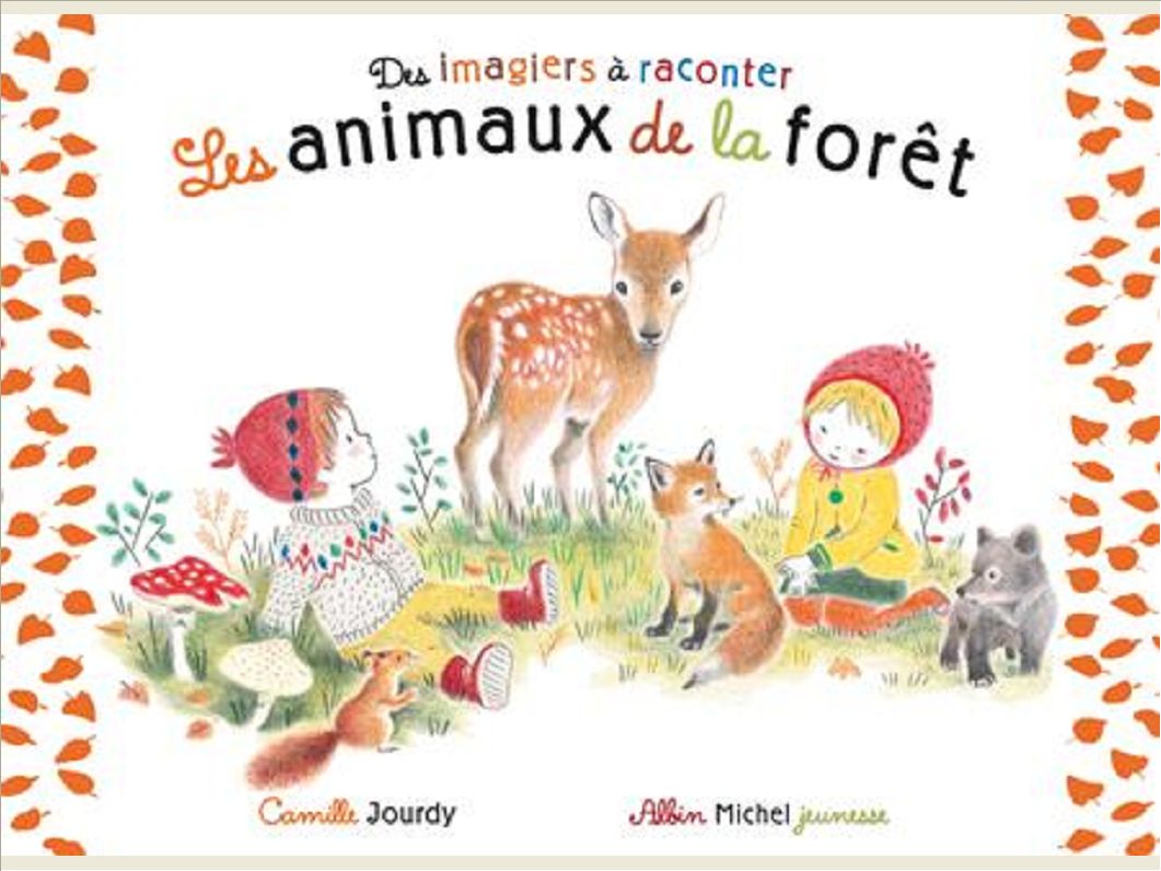 LES ANIMAUX DE LA FORET