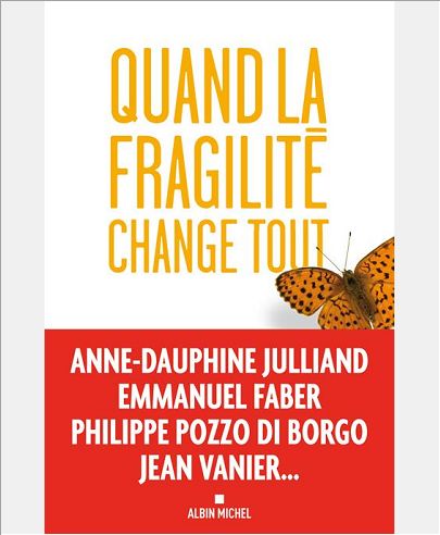 QUAND LA FRAGILITE CHANGE TOUT