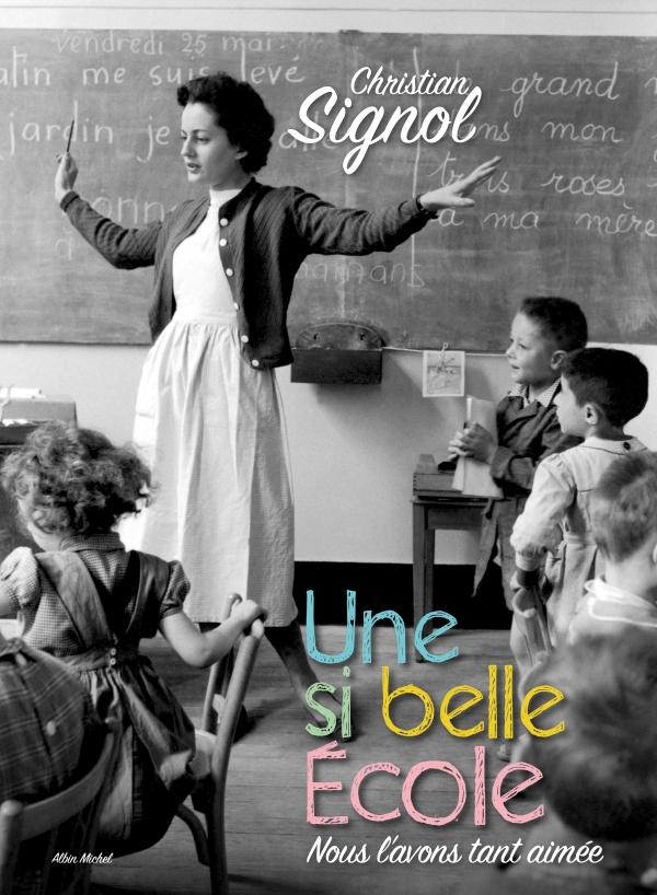 UNE SI BELLE ECOLE - NOUS L'AVONS TANT AIMEE