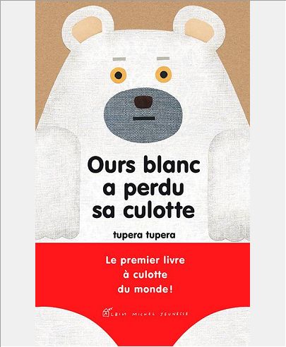 OURS BLANC A PERDU SA CULOTTE