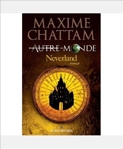 AUTRE-MONDE - TOME 6 - NEVERLAND