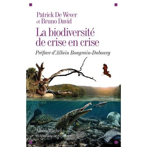 LA BIODIVERSITE DE CRISE EN CRISE