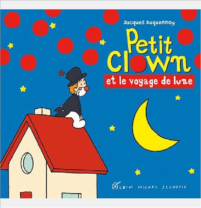 PETIT CLOWN ET LE VOYAGE DE LUNE