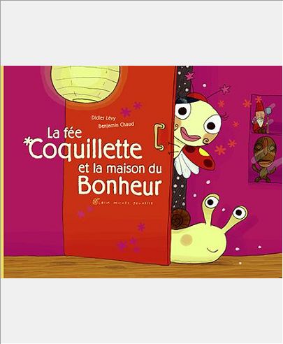 LA FEE COQUILLETTE ET LA MAISON DU BONHEUR