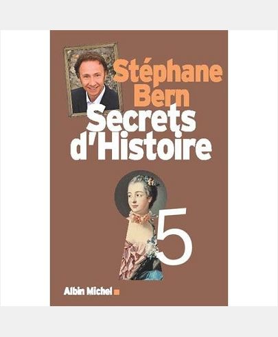 SECRETS D'HISTOIRE - TOME 5