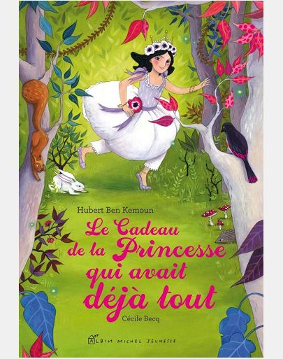 LE CADEAU DE LA PRINCESSE QUI AVAIT DEJA TOUT