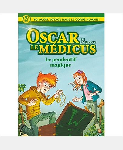 LE PENDENTIF MAGIQUE - OSCAR LE MEDICUS