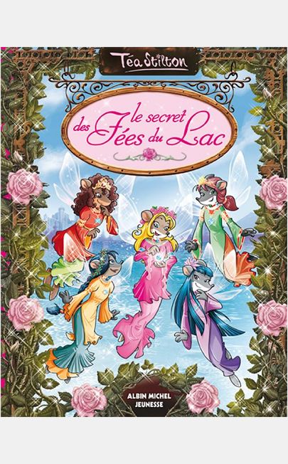 LE SECRET DES FEES DU LAC - LE SECRET DES FEES - TOME 1