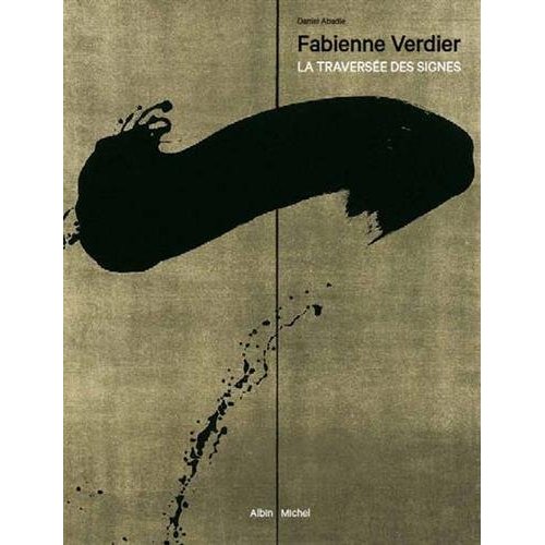 FABIENNE VERDIER - LA TRAVERSEE DES SIGNES