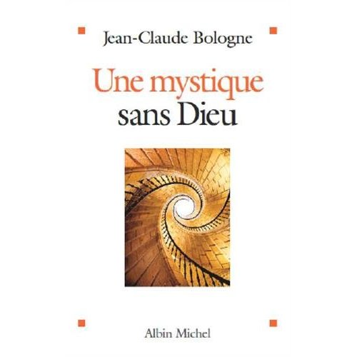 UNE MYSTIQUE SANS DIEU