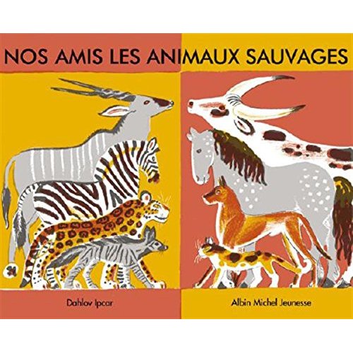 NOS AMIS LES ANIMAUX SAUVAGES