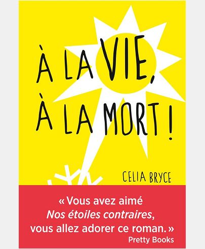A LA VIE, A LA MORT !