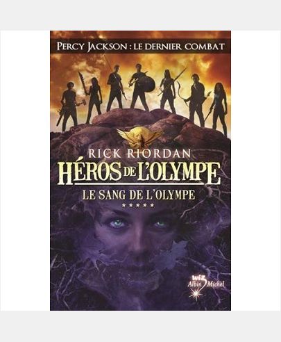 HEROS DE L'OLYMPE - TOME 5 - LE SANG DE L'OLYMPE