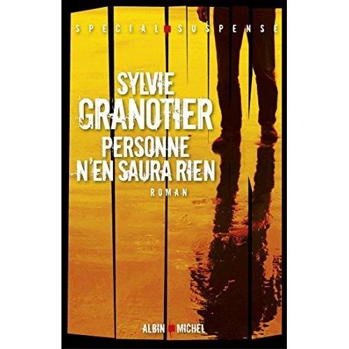 PERSONNE N'EN SAURA RIEN