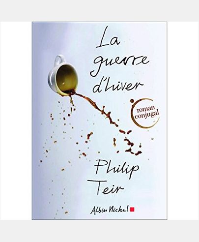 LA GUERRE D'HIVER - ROMAN CONJUGAL