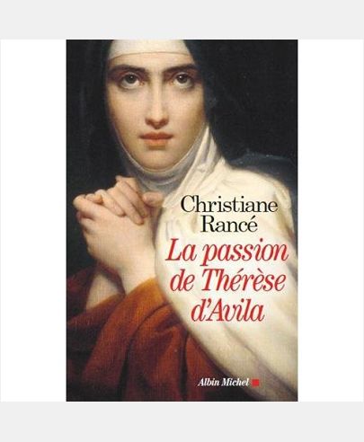 LA PASSION DE THERESE D'AVILA