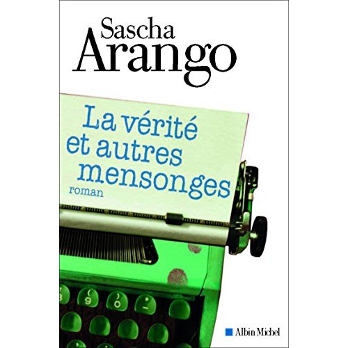 LA VERITE ET AUTRES MENSONGES