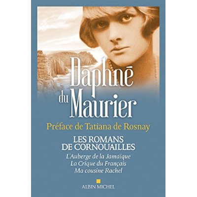 LES ROMANS DE CORNOUAILLES - L'AUBERGE DE LA JAMAIQUE - LA CRIQUE DU FRANCAIS - MA COUSINE RACHELLE